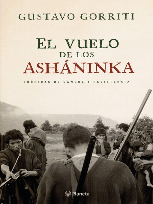 Title details for El vuelo de los asháninka by Gustavo Gorriti - Available